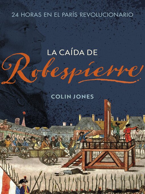 Title details for La caída de Robespierre by Colin Jones - Available